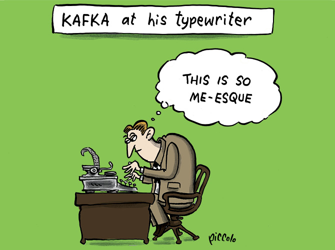 Enlargeable cartoon titled, "Kafka at his typewriter" with Kafka thinking, "This is so me-esque"