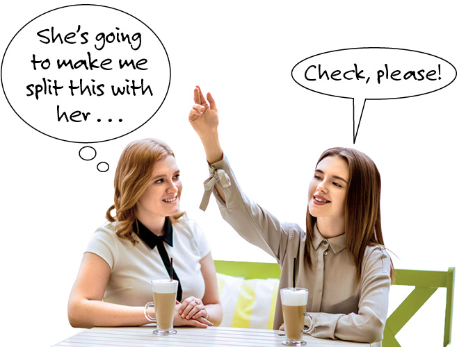Enlargeable image of two people drinking coffee and one hoping the other doesn&apos;t make her pay for it